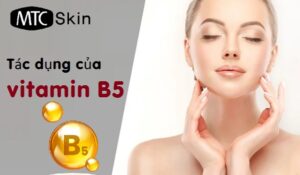 11 Tác dụng của vitamin B5 với da và sức khỏe