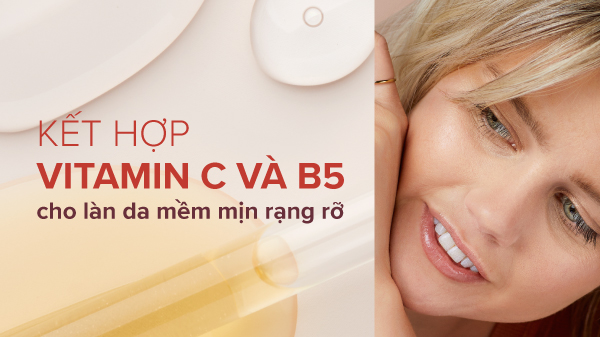 Cách sử dụng vitamin B5 kết hợp với Vitamin C