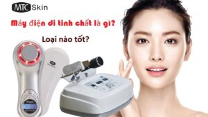 Máy điện di tinh chất: Công dụng, cách dùng, loại nào tốt?