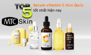 5 Serum vitamin C Hàn Quốc tốt nhất hiện nay