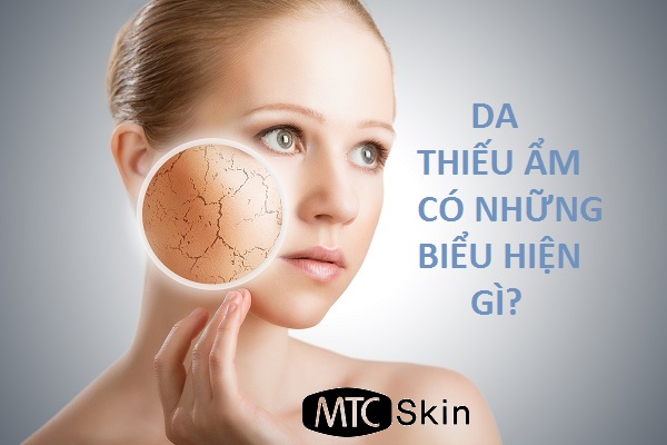 Dấu hiệu da thiếu ẩm và cách khắc phục hiệu quả nhất