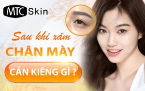 Xăm lông mày kiêng gì?