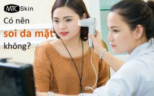 Có nên soi da mặt không?