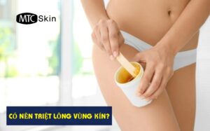 Có nên triệt lông vùng kín?