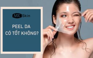 peel da có tốt không