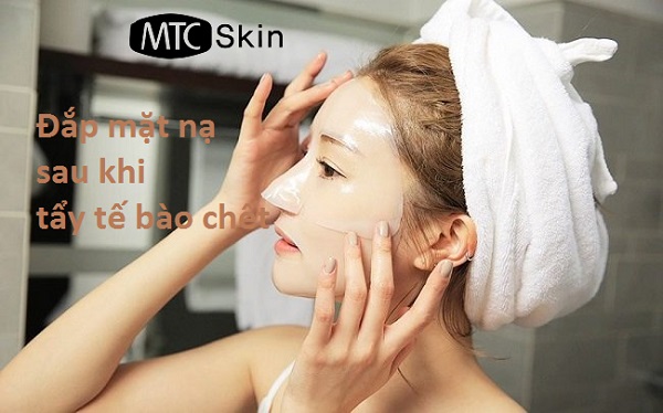 Tẩy tế bào chết rồi đắp mặt nạ có được không?