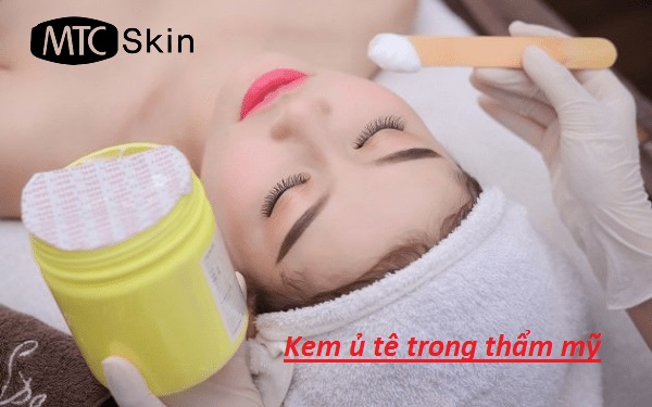 Kem ủ tê là gì? Có tác dụng gì?