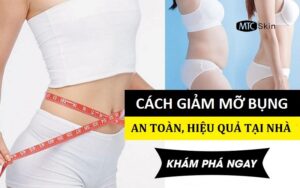 Cách giảm mỡ bụng tại nhà hiệu quả, an toàn