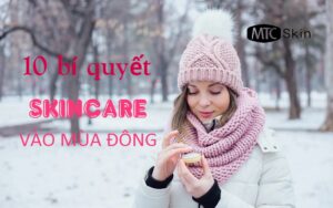 10 Cách chăm sóc da mùa đông được bác sĩ da liễu khuyến khích